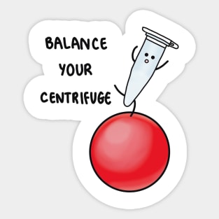 Balance your centrifuge Sticker